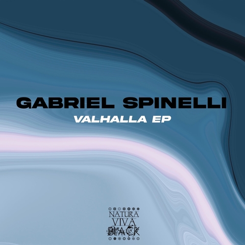 Gabriel Spinelli - Valhalla EP [NATBLACK424]